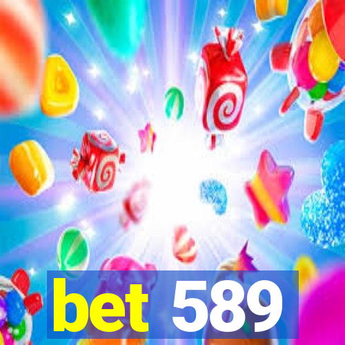 bet 589